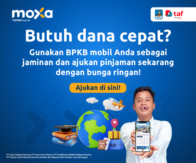 PINJAMAN jaminan bpkb mobil aplikasi moxa by astra financial